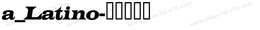 a_Latino字体转换