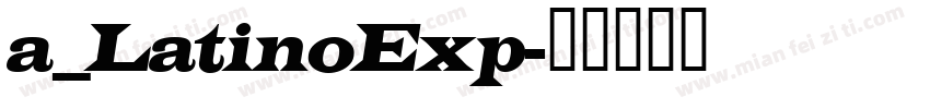 a_LatinoExp字体转换