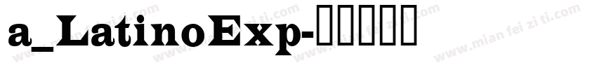 a_LatinoExp字体转换