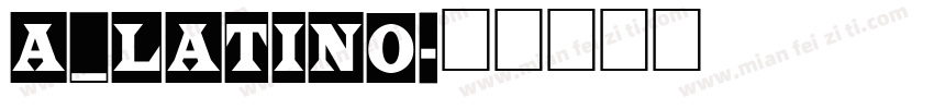 a_Latino字体转换