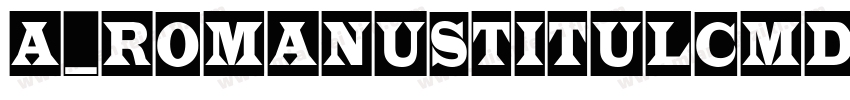 a_RomanusTitulCmDino字体转换
