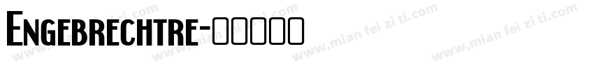 Engebrechtre字体转换