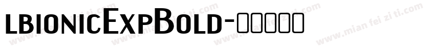 lbionicExpBold字体转换