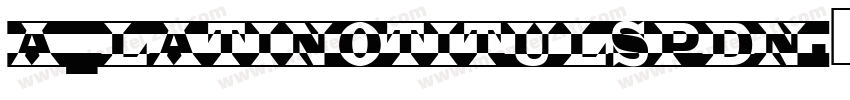 a_LatinoTitulSpDn字体转换