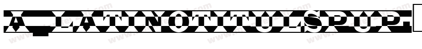 a_LatinoTitulSpUp字体转换