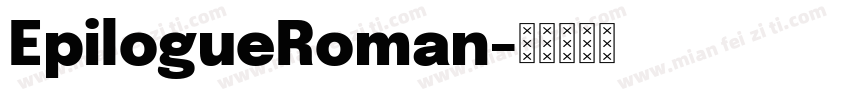 EpilogueRoman字体转换