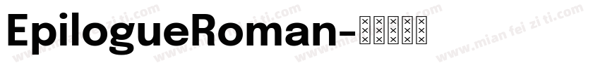 EpilogueRoman字体转换