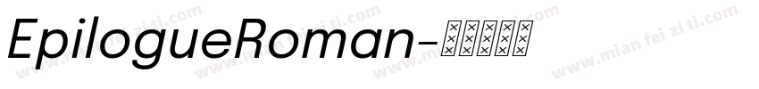 EpilogueRoman字体转换