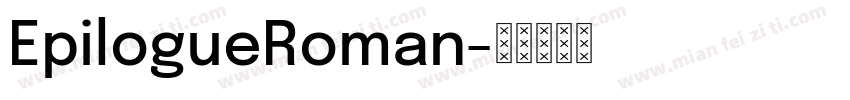 EpilogueRoman字体转换