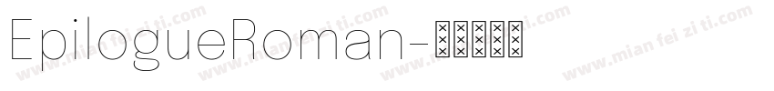 EpilogueRoman字体转换