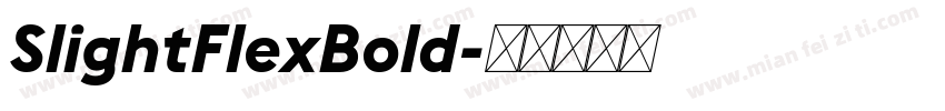 SlightFlexBold字体转换