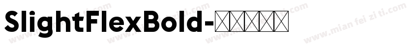 SlightFlexBold字体转换