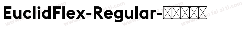 EuclidFlex-Regular字体转换