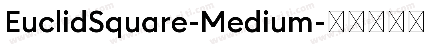 EuclidSquare-Medium字体转换