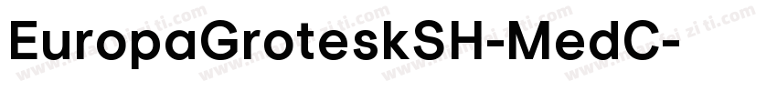 EuropaGroteskSH-MedC字体转换