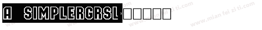 a_SimplerGrSl字体转换