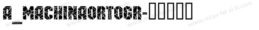 a_MachinaOrtoGr字体转换