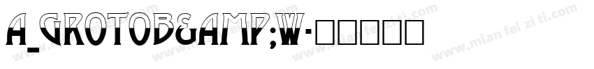 a_GrotoB&W字体转换