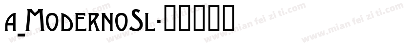 a_ModernoSl字体转换