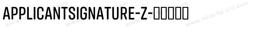 ApplicantSignature-Z字体转换