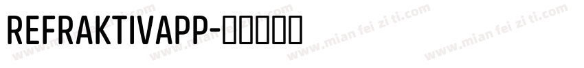 RefraktivApp字体转换