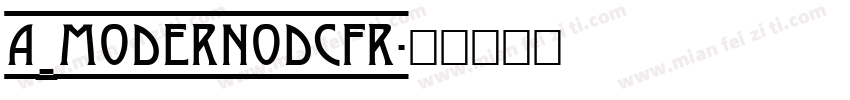 a_ModernoDcFr字体转换