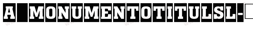 a_MonumentoTitulSl字体转换
