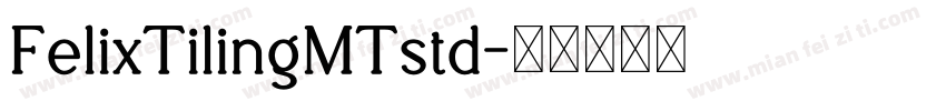 FelixTilingMTstd字体转换