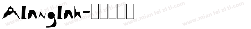 Alanglah字体转换