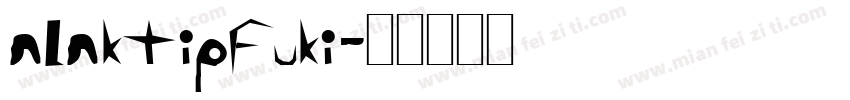 alaktipfuki字体转换