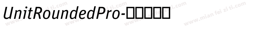 UnitRoundedPro字体转换