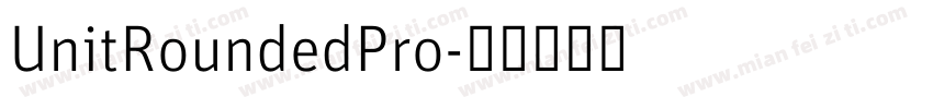 UnitRoundedPro字体转换