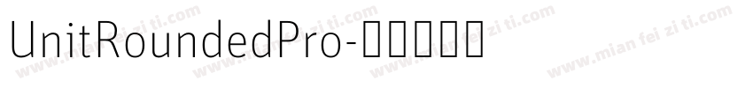 UnitRoundedPro字体转换