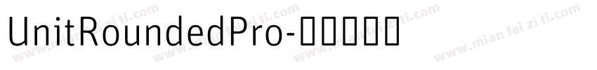 UnitRoundedPro字体转换
