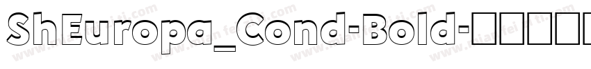 ShEuropa_Cond-Bold字体转换