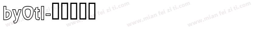 byOtl字体转换