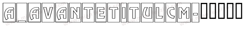 a_AvanteTitulCm字体转换