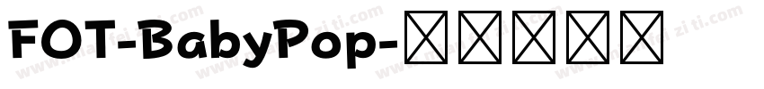 FOT-BabyPop字体转换