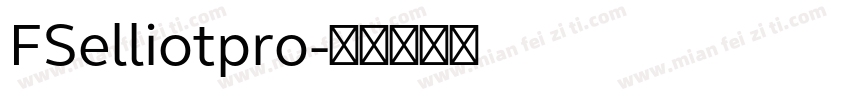 FSelliotpro字体转换