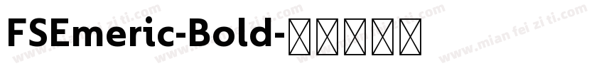 FSEmeric-Bold字体转换