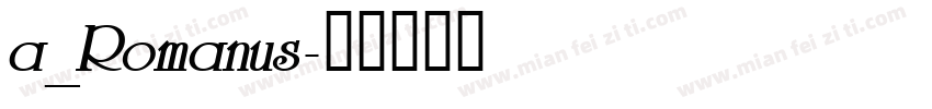 a_Romanus字体转换