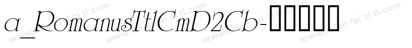 a_RomanusTtlCmD2Cb字体转换