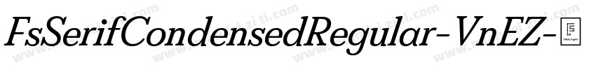 FsSerifCondensedRegular-VnEZ字体转换