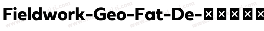 Fieldwork-Geo-Fat-De字体转换