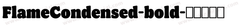 FlameCondensed-bold字体转换