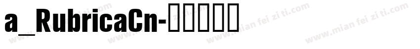 a_RubricaCn字体转换