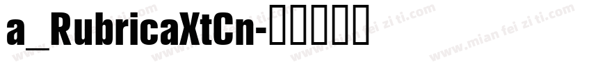 a_RubricaXtCn字体转换