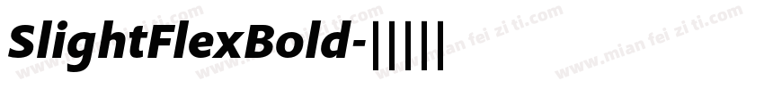 SlightFlexBold字体转换