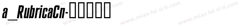 a_RubricaCn字体转换
