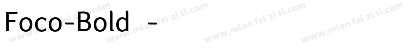 Foco-Bold字体字体转换